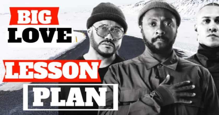 Big Love ESL lesson plan banner featuring members of The Black Eyed Peas, used to teach English through music and social themes