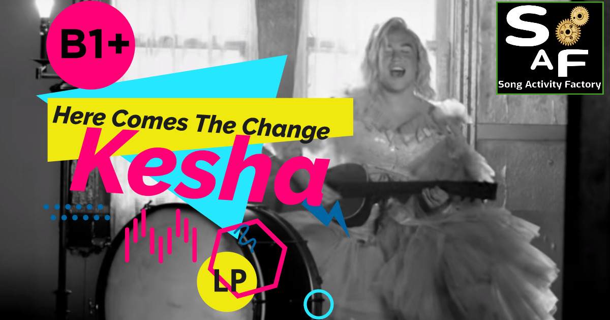 Kesha promotional image for the song “Here Comes the Change” featured in the film On the Basis of Sex – ESL lesson plan cover.