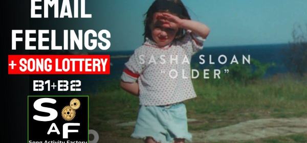 Small child covering eyes on a sunny day, with text 'Sasha Sloan – Older', and overlay text 'Email Feelings + Song Lottery' with SAF logo and B1+B2 level.
