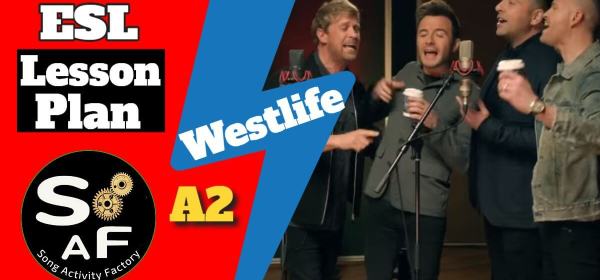 Westlife singing in a recording studio with microphones, text 'ESL Lesson Plan', 'Westlife', 'A2', and SAF logo on a colorful background.
