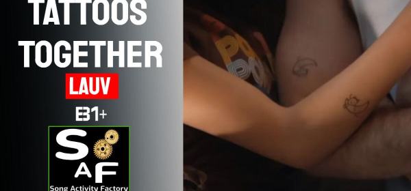 Creative B1 ESL lesson using Lauv's 'Tattoos Together