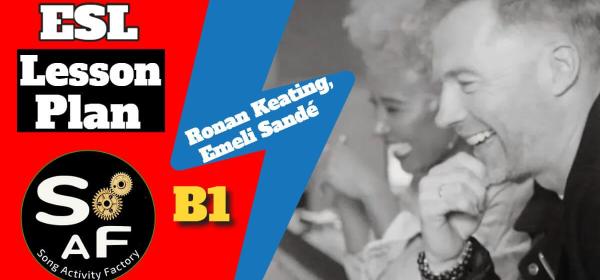 Ronan Keating & Emeli Sandé's "One of a Kind" lesson plan for ESL teachers, featuring YouTube video, worksheets