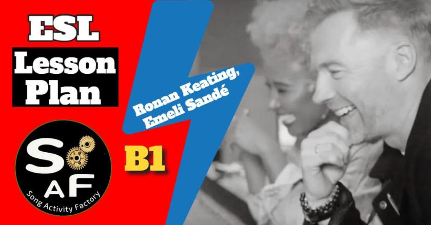 Ronan Keating & Emeli Sandé's "One of a Kind" lesson plan for ESL teachers, featuring YouTube video, worksheets