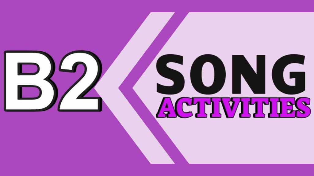 B2 🎵 ESL Song LPs – Song Activity Factory