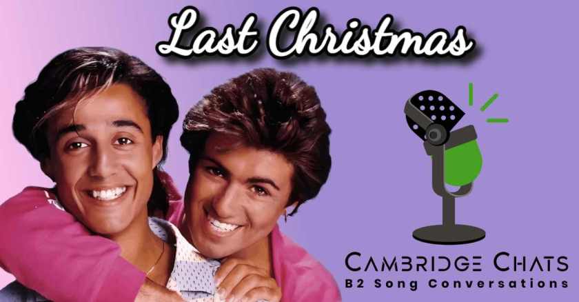 Wham! duo and 'Last Christmas' title in an ESL lesson image with Cambridge B2 Conversations logo for English language teaching.