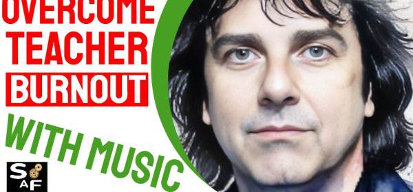 Lead singer of Marillion, representing the power of music to help teachers overcome burnout, with the Song Activity Factory logo.