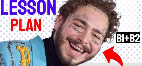 Post Malone ESL lesson plan using the song 'Yours