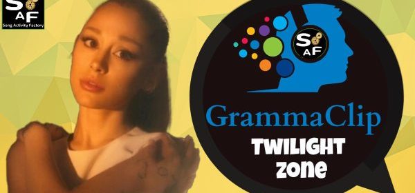 ESL lesson plan and listening activity using Ariana Grande’s song “Twilight Zone” for grammar, lyric interpretation, and English class engagement