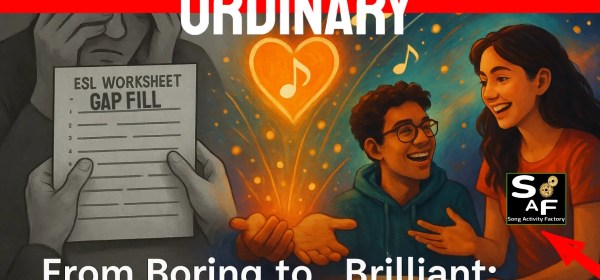 Featured image for a creative ESL song activity. The image contrasts a boring gap-fill worksheet held by a frustrated teacher in black and white with a brilliant, colorful scene of two engaged teen students learning with music, showing the transformation from ordinary to extraordinary teaching.