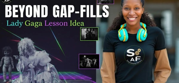 An ESL teacher smiling next to the title 'Beyond Gap-Fills: Lady Gaga Lesson Idea,' illustrating creative song activities for the classroom that are more engaging than traditional worksheets