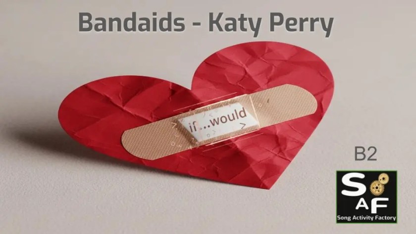 A featured image for a B2 ESL lesson. It shows a crumpled red paper heart with a band-aid on it. The band-aid has the text 'if...would' to visually represent the Second Conditional grammar point taught using Katy Perry's song 'Bandaids'.