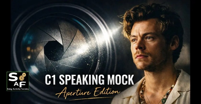 Harry Styles Aperture C1 Cambridge Speaking mock exam visual with camera lens concept and academic exam design